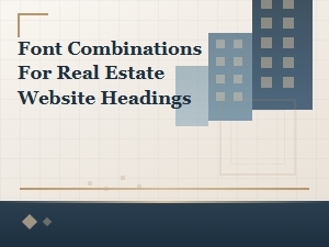 Best Font Combinations for Real Estate Website Headings